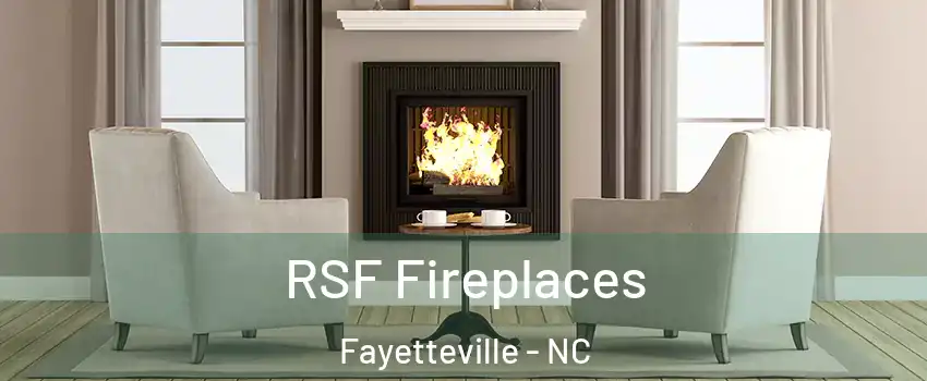 RSF Fireplaces Fayetteville - NC