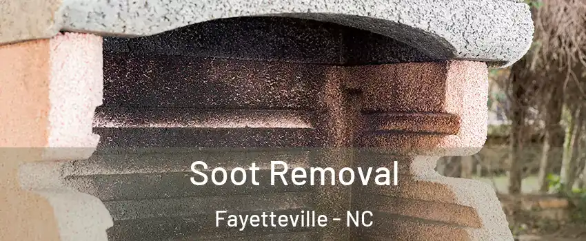 Soot Removal Fayetteville - NC
