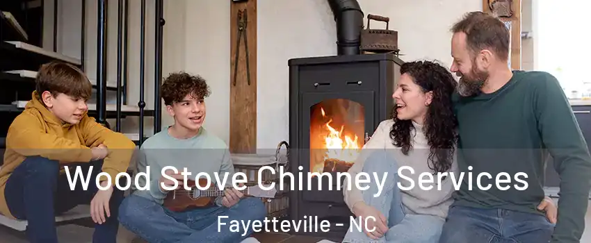 Wood Stove Chimney Services Fayetteville - NC